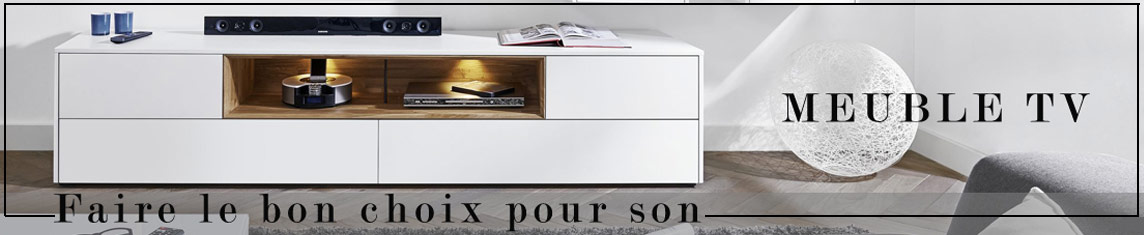 Bien choisir son meuble TV